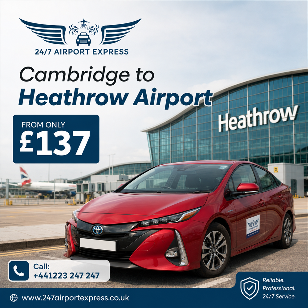 Why Book a Private Cambridge to Heathrow Airport Transfer?